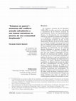 Research paper thumbnail of Estamos en guerra: memorias del conflicto armado salvadoreño y sus tramas narrativas en jóvenes de una comunidad desplazada