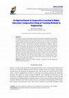 Research paper thumbnail of An Approachment to Cooperative Learning in Higher Education: Comparative Study of Teaching Methods in Engineering