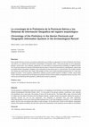 Research paper thumbnail of La cronología de la Prehistoria de la Península Ibérica y los Sistemas de Información Geográfica del registro arqueológico