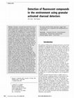 Research paper thumbnail of Detection of fluorescent compounds in the environment using granular activated charcoal detectors