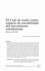 Research paper thumbnail of El Café de nadie como espacio de sociabilidad del movimiento estridentista (México, 1923-1924)