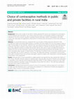 Choice of contraceptive methods in public and private facilities in rural India Cover Page