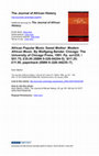 Research paper thumbnail of African Popular Music Sweet Mother: Modern African Music. By Wolfgang Bender. Chicago: The University of Chicago Press, 1991. Pp. xx+235. $51.75; £35.95 (ISBN 0-226-04254-5); $17.25; £11.95, paperback (ISBN 0–226–04235–7)