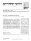 Research paper thumbnail of Development of Validated Chromatographic Methods for the Simultaneous Determination of Metronidazole and Spiramycin in Tablets