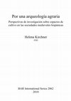 Redes de asentamientos andalusíes y espacios irrigados a partir de qanât(s) en la sierra de Tramuntana de Mallorca: una reconsideración de la construcción del espacio campesino en Mayûrqa. En H. Kirchner (ed.) Por una arqueología agraria: perpectivas de investigación sobre espacios de cultivo en las sociedades medievales hispánicas. BAR International Series, Archeopress, Oxford. 2010, p. 79-94 Cover Page