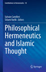 Research paper thumbnail of Philosophical Hermeneutics and Islamic Thought (ed. S. Camilleri, S. Varlik, Springer, 2022)