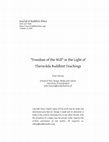 Research paper thumbnail of Journal of Buddhist Ethics "Freedom of the Will" in the Light of Theravāda Buddhist Teachings "Freedom of the Will" in the Light of Theravāda Buddhist Teachings