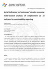 Research paper thumbnail of Social indicators for businesses’ circular economy: multi-faceted analysis of employment as an indicator for sustainability reporting