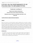 Research paper thumbnail of A STUDY ON THE PERFOMRANCE OF HR POLICIES AND ITS IMPLEMENTATION