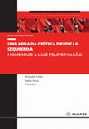 Research paper thumbnail of Una mirada crítica desde la izquierda : homenaje a Luz Felipe Falcão