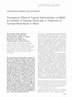 Research paper thumbnail of Therapeutic Effect of Topical Administration of SN50, an Inhibitor of Nuclear Factor-κB, in Treatment of Corneal Alkali Burns in Mice