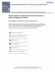 Research paper thumbnail of Social tourism: research advances, but stasis in policy. Bridging the divide