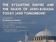 Response to: Rebecca Darley, The Byzantine Empire and the Shape of Afro-Eurasia Today (and Tomorrow) (24 May 2022) Cover Page