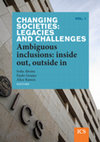 Changing societies: legacies and challenges. Ambiguous inclusions: inside out, outside in Cover Page