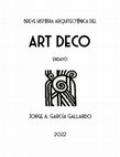 Research paper thumbnail of Breve Historia Arquitectónica del Art Déco