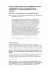 Research paper thumbnail of Agent-based modelling and the Byzantine - understanding the construction of antiquity's largest infrastructure project