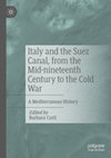 Research paper thumbnail of “The Suez Canal and the Italian sailing fleet: expectations, problems and alternative routes (1869-1914)”, in B. Curli (ed.), Italy and the Suez Canal: from the Mid-nineteenth Century to the Cold War. A Mediterranean History, Palgrave MacMillan, 2022, 77-92.