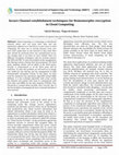 Research paper thumbnail of Secure Channel establishment techniques for Homomorphic encryption in Cloud Computing