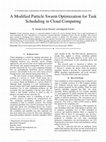 Research paper thumbnail of A Modified Particle Swarm Optimization for Task Scheduling in Cloud Computing