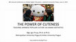 Research paper thumbnail of The Power of Cuteness: Teaching Japanese Popular Culture via Kawaii Aesthetics