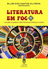 Research paper thumbnail of Literatura em Foco-estudos reunidos sobre literatura, leitura e ensino