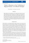 Research paper thumbnail of Turkey's Response to Sex Trafficking of Migrant Women: Is It Efficient Enough?