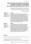 Research paper thumbnail of Cuatro décadas de distribución del poder territorial en España: una medición de la autonomía subnacional (1974-2018) / Four Decades of Territorial Distribution of Power in Spain: A Measurement of Subnational Autonomy (1974-2018)