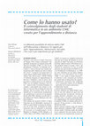 Research paper thumbnail of Come lo hanno usato? Il coinvolgimento degli studenti di informatica in un ambiente CMC creato per l'apprendimento a distanza