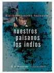 Research paper thumbnail of Nuestros paisanos los indios Carlos martinez Sarasola 2011