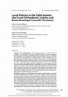 Research paper thumbnail of Local Policies in the Fight Against the Covid-19 Pandemic: Ankara and Rome Municipal Councils' Decisions