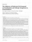 Research paper thumbnail of The influence of bedroom environment on sensitization and allergic symptoms in schoolchildren