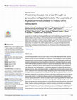 Research paper thumbnail of Predicting disease risk areas through co-production of spatial models: The example of Kyasanur Forest Disease in India’s forest landscapes