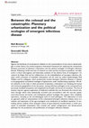 Research paper thumbnail of Neil Brenner and Swarnabh Ghosh, "Between the colossal and the catastrophic: planetary urbanization and the political ecologies of emergent infectious disease," Environment and Planning A (2022), 1-44 (DOI: 10.1177/0308518X221084313)