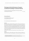 Research paper thumbnail of The Impact of the Performance of Lawyers on Judicial Proceedings: A Literature Review