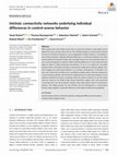 Research paper thumbnail of Intrinsic connectivity networks underlying individual differences in control-averse behavior