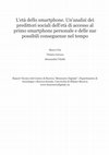 Research paper thumbnail of L'età dello smartphone. Un'analisi dei predittori sociali dell'età di accesso al primo smartphone personale e delle sue possibili conseguenze nel tempo