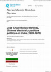 Research paper thumbnail of José Ángel Borjas. Sistema electoral y de partidos políticos en Cuba