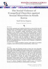 Research paper thumbnail of The Social Violence of Evangelical Churches against Sexual Minorities in South Korea