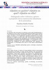 Research paper thumbnail of ¿Quién es quién? ¿Quién es qué? ¿Quién es ella?: Dialogando sobre violencia y género
a propósito de la construcción identitaria de la naturaleza