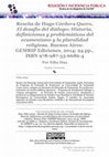 Research paper thumbnail of Reseña de Hugo Córdova Quero, El desafío del diálogo: Historia, definiciones y problemáticas del ecumenismo y la pluralidad religiosa. Buenos Aires: GEMRIP Ediciones, 2014; 94 pp., ISBN 978-987-33-6686-4