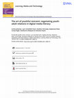 Research paper thumbnail of The art of youthful restraint: Negotiating youth-adult relations in digital media literacy