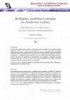 Research paper thumbnail of Religión, política y utopía en América Latina: (Re)lecturas y reflexiones de una relación emancipatoria