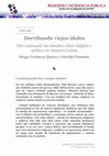 Research paper thumbnail of Editorial. Derribando viejos ídolos: Des-centrando los estudios sobre religión y política en América Latina