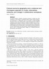 Research paper thumbnail of Cultural economic geography and a relational and microspace approach to trusts, rationalities, networks, and change in collaborative workplaces