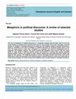 Research paper thumbnail of Metaphors in political discourse: A review of selected studies