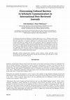 Research paper thumbnail of Overcoming Cultural Barriers to Scholarly Communication in International Peer-Reviewed Journals