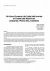 Research paper thumbnail of Un túmul funerari de l'edat del bronze al Tossal del Mortórum (Cabanes, Plana Alta, Castelló)