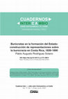 Research paper thumbnail of Burócratas en la formación del Estado: construcción de representaciones sobre la burocracia en Costa Rica, 1839-1890