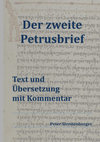 Research paper thumbnail of Der zweite Petrusbrief Text und Übersetzung mit Kommentar