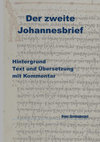 Research paper thumbnail of Der zweite Johannesbrief: Hintergrund Text und Übersetzung mit Kommentar